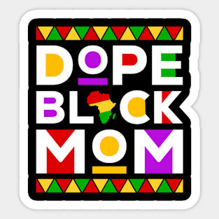 Dope Black Mom Sticker